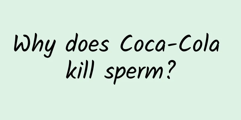 Why does Coca-Cola kill sperm?