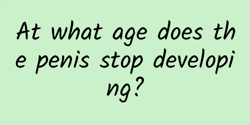 At what age does the penis stop developing?