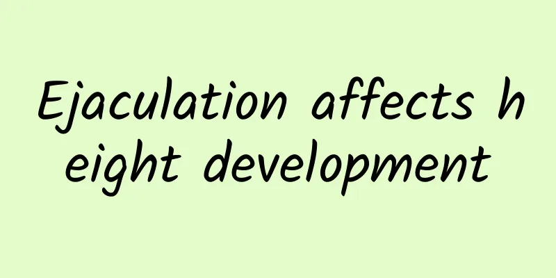 Ejaculation affects height development