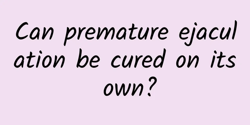 Can premature ejaculation be cured on its own?