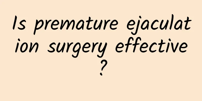 Is premature ejaculation surgery effective?