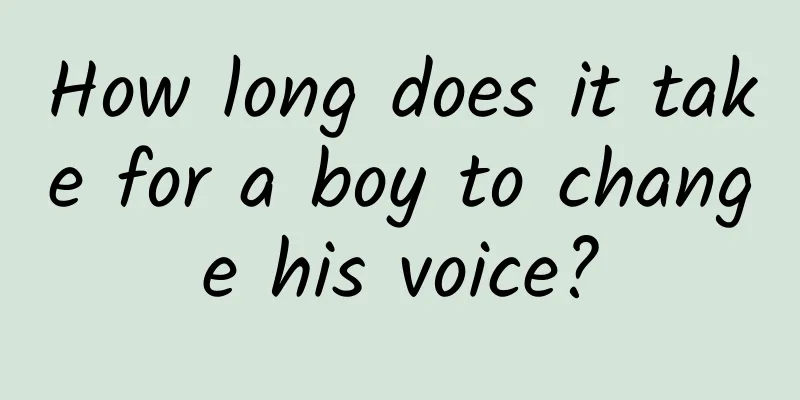 How long does it take for a boy to change his voice?