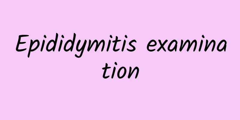 Epididymitis examination