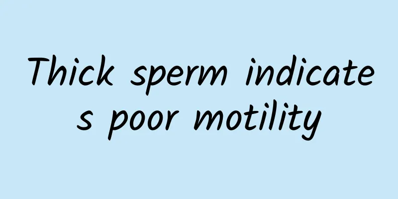 Thick sperm indicates poor motility