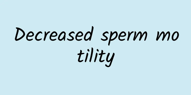 Decreased sperm motility
