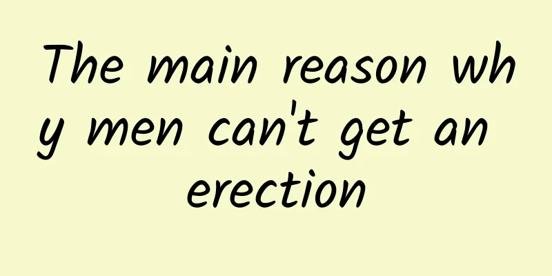 The main reason why men can't get an erection