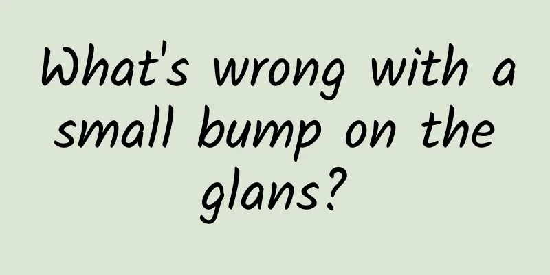 What's wrong with a small bump on the glans?