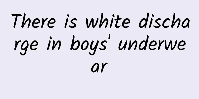 There is white discharge in boys' underwear