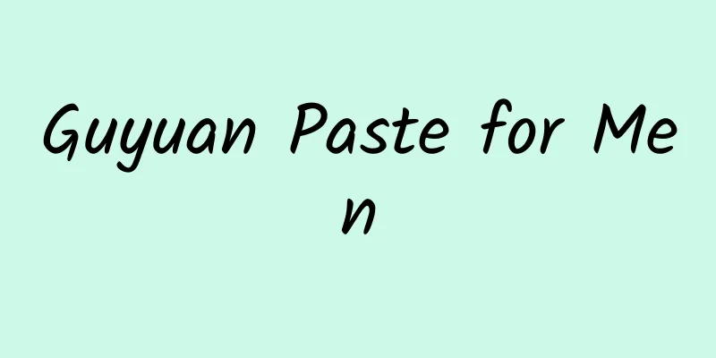 Guyuan Paste for Men