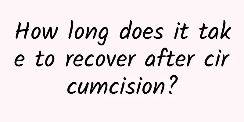 How long does it take to recover after circumcision?