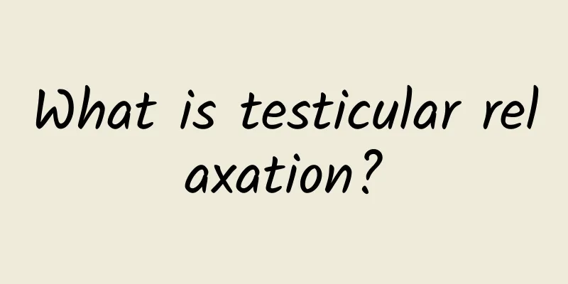 What is testicular relaxation?