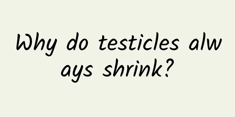Why do testicles always shrink?