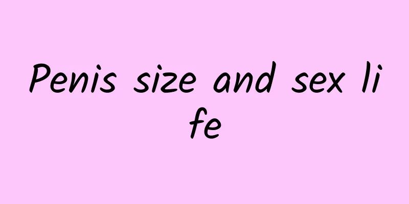 Penis size and sex life