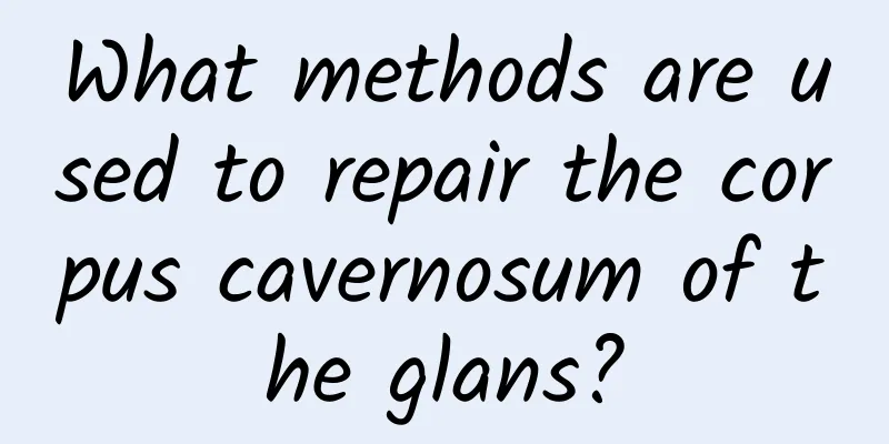 What methods are used to repair the corpus cavernosum of the glans?