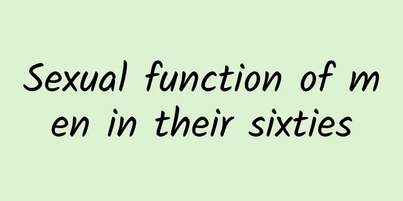 Sexual function of men in their sixties