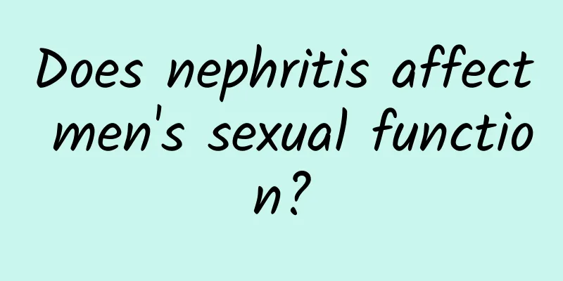 Does nephritis affect men's sexual function?