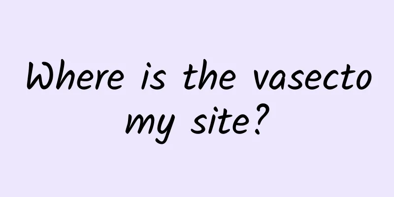 Where is the vasectomy site?