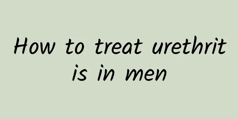 How to treat urethritis in men