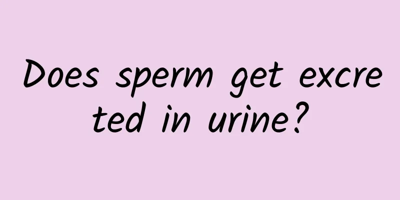 Does sperm get excreted in urine?