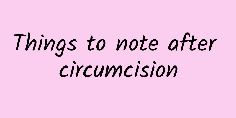 Things to note after circumcision