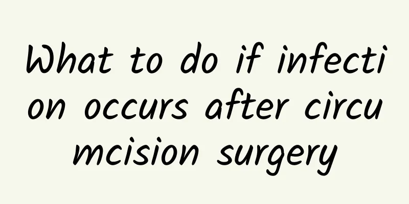What to do if infection occurs after circumcision surgery