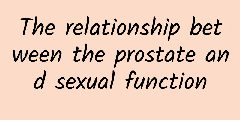 The relationship between the prostate and sexual function