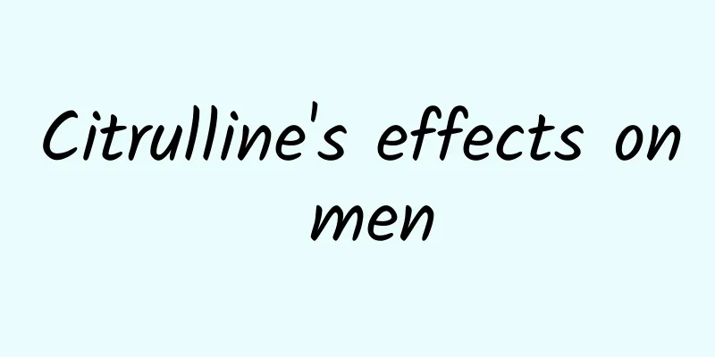 Citrulline's effects on men