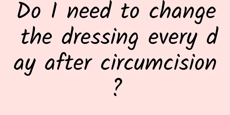 Do I need to change the dressing every day after circumcision?