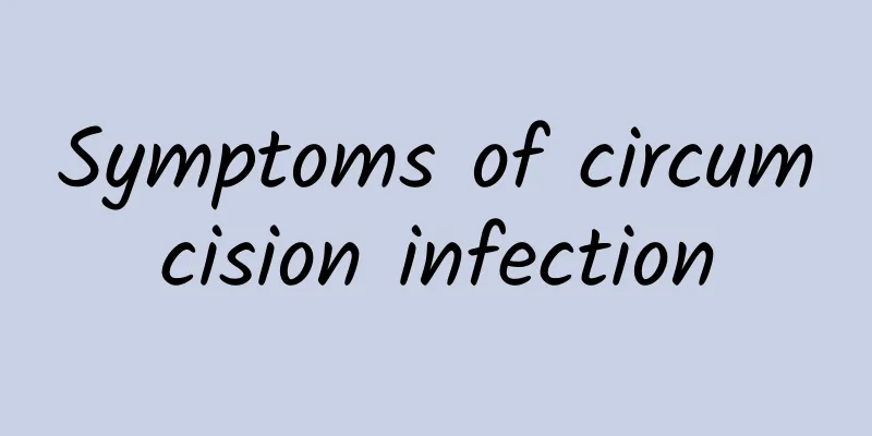 Symptoms of circumcision infection