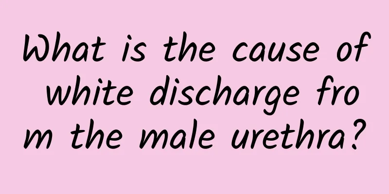 What is the cause of white discharge from the male urethra?