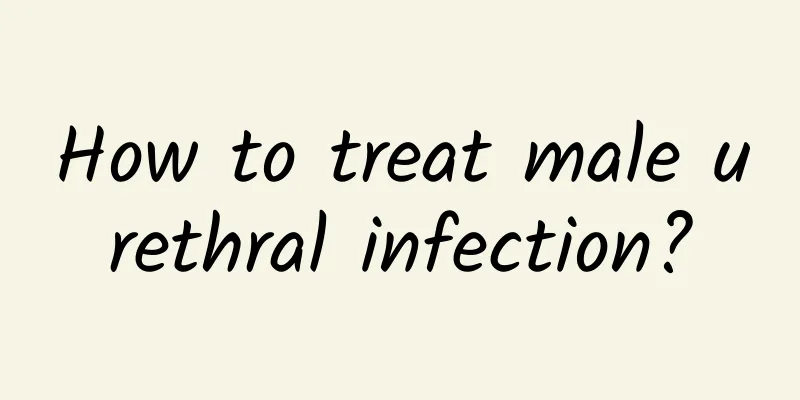 How to treat male urethral infection?