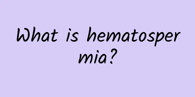 What is hematospermia?