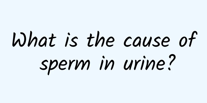 What is the cause of sperm in urine?