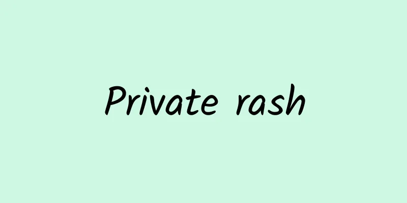 Private rash