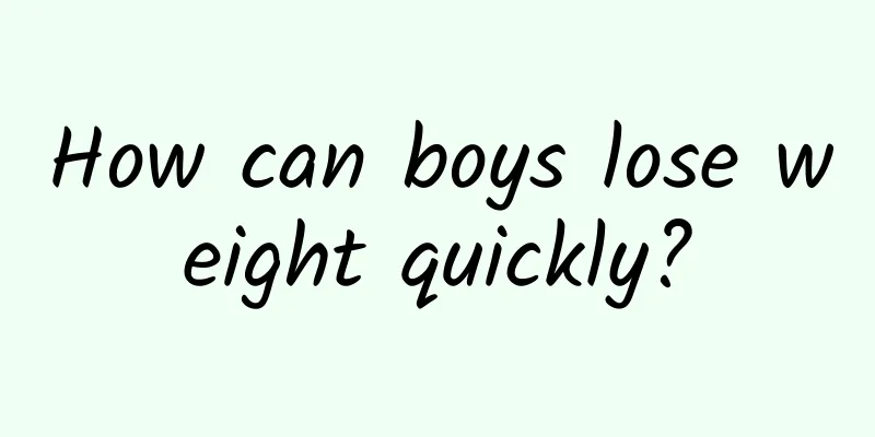 How can boys lose weight quickly?