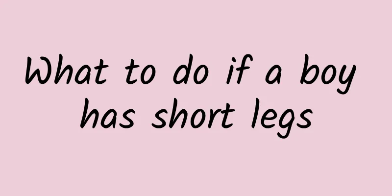 What to do if a boy has short legs