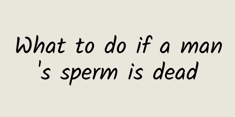 What to do if a man's sperm is dead