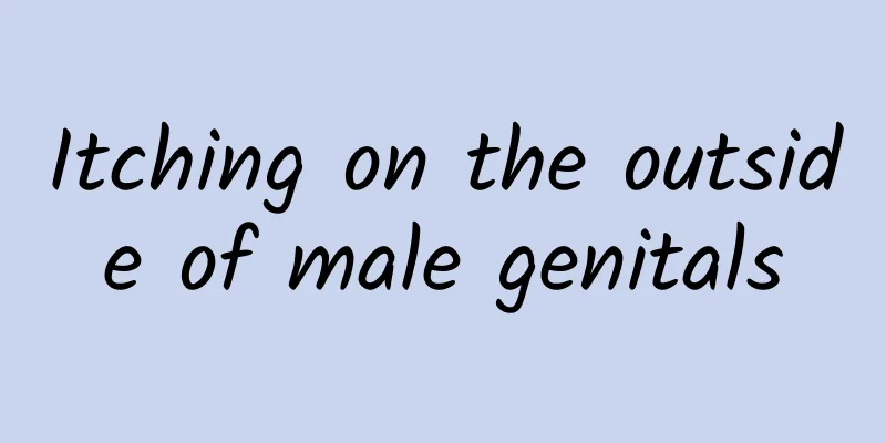 Itching on the outside of male genitals