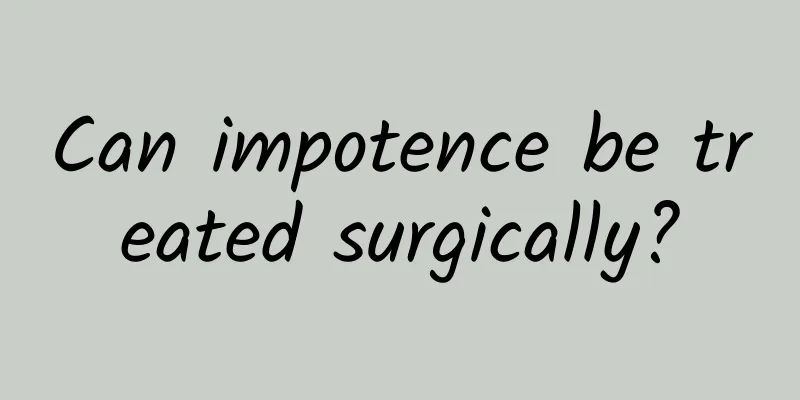 Can impotence be treated surgically?