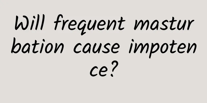 Will frequent masturbation cause impotence?