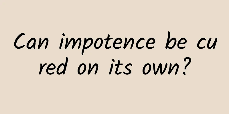 Can impotence be cured on its own?