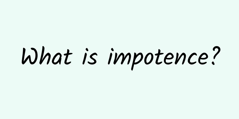 What is impotence?