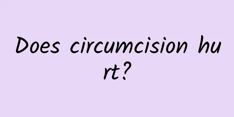 Does circumcision hurt?