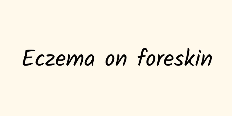 Eczema on foreskin