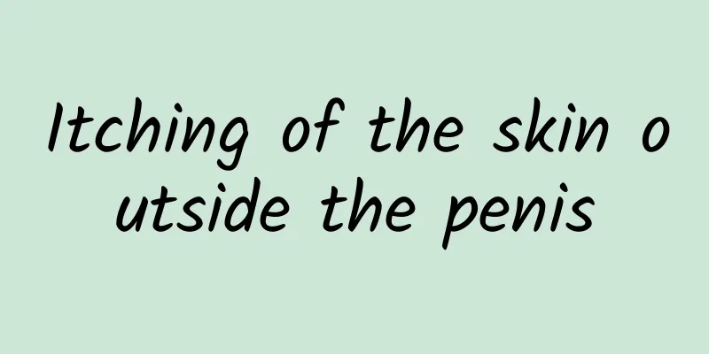 Itching of the skin outside the penis