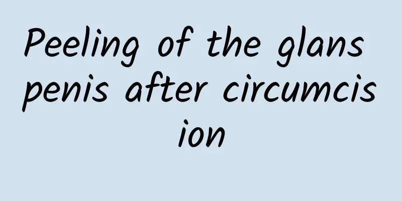 Peeling of the glans penis after circumcision