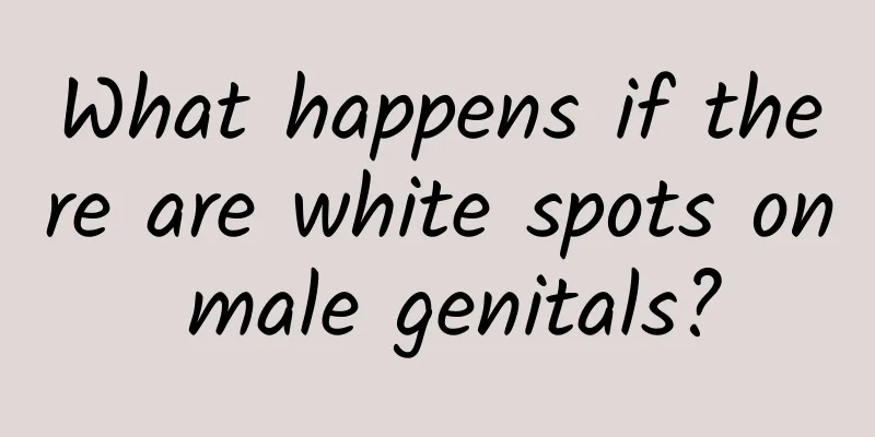 What happens if there are white spots on male genitals?