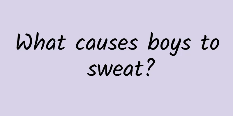 What causes boys to sweat?