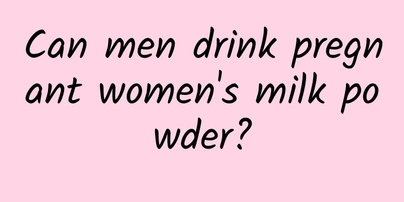 Can men drink pregnant women's milk powder?