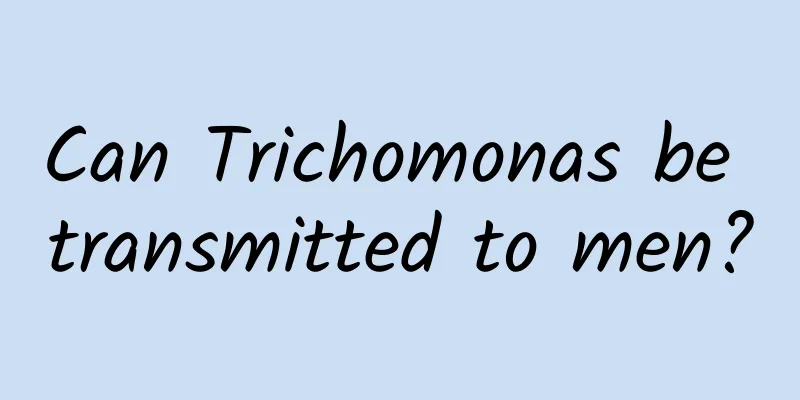 Can Trichomonas be transmitted to men?